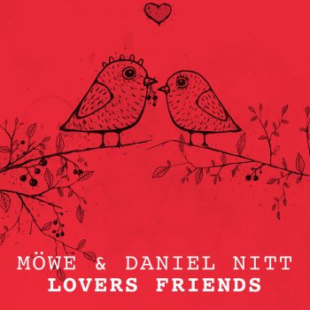 Daniel Nitt feat. Möwe Lovers Friends