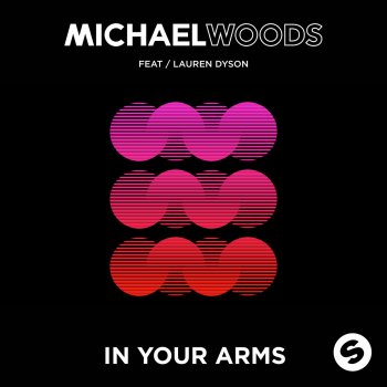 Michael Woods feat. Lauren Dyson In Your Arms