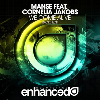 Manse feat. Cornelia Jakobs We Come Alive