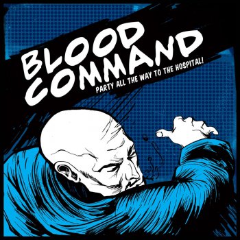 Blood Command Dance or Die! (Something About Nothing)