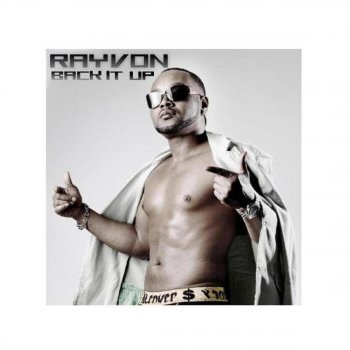 Rayvon Back It Up