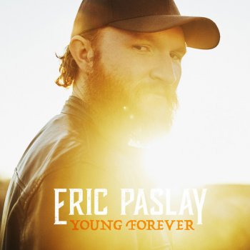 Eric Paslay Young Forever