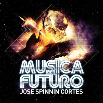 Jose Spinnin Cortes Musica del Futuro (Plastik Playaz Year 2050 Remix)