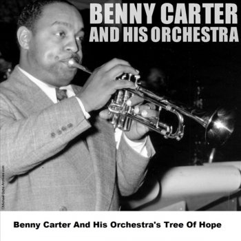 Benny Carter and His Orchestra The Last Kiss You Gave Me