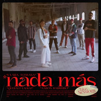 La Sra. Tomasa feat. Queralt Lahoz & aaron.vibes Nada Más - Live Sessions