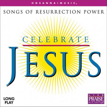 Hosanna! Music Jesus, We Celebrate Your Victory