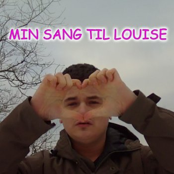 Casper Min Sang Til Louise (feat. Lyn Allan)