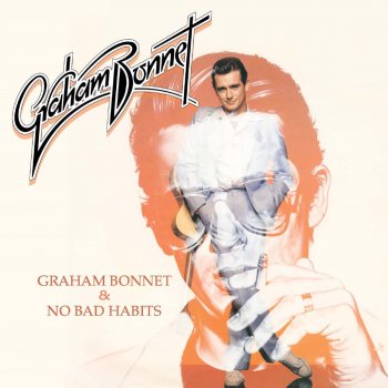 Graham Bonnet Only You Can Lift Me (Single Edit)