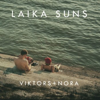 Laika Suns Viktors + Nora