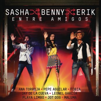 Sasha, Benny y Erik feat. Maluma Fantasma (En Vivo Entre Amigos)