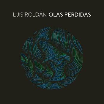 Luis Roldan Olas Perdidas