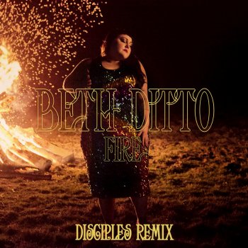 Beth Ditto Fire (Disciples Remix)