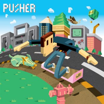 Pusher feat. Mothica Clear