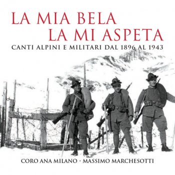 Coro Ana feat. Massimo Marchesotti La Mia Bela La Mi Aspeta