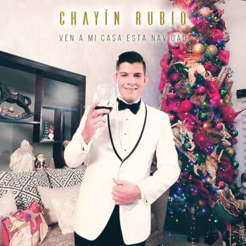 Chayín Rubio Ven A Mi Casa Esta Navidad