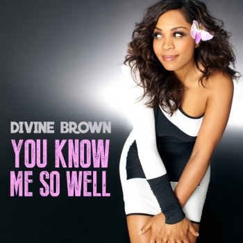 Divine Brown You Know Me so Well