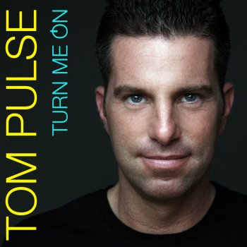 Tom Pulse Turn Me On - Cox & Pulse Remix Edit