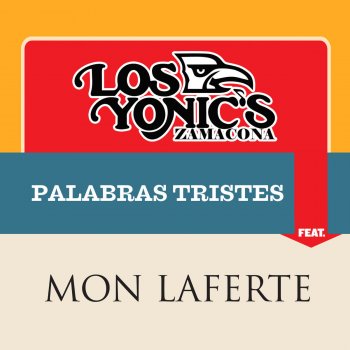 Los Yonic's Zamacona feat. Mon Laferte Palabras Tristes