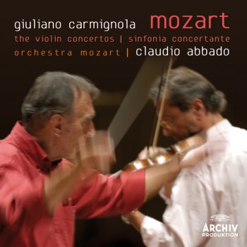 Wolfgang Amadeus Mozart, Giuliano Carmignola, Orchestra Mozart & Claudio Abbado Violin Concerto No.5 In A, K.219: 2. Adagio