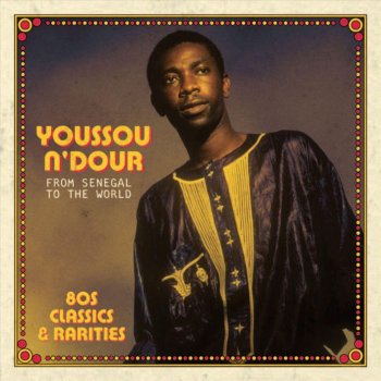 Youssou N’Dour Xale Rewmi (Our Young People)