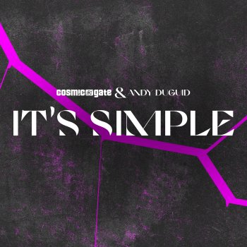 Cosmic Gate feat. Andy Duguid It’s Simple (Album Mix)
