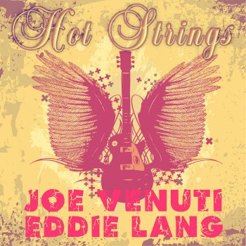 Joe Venuti feat. Eddie Lang Four String Joe