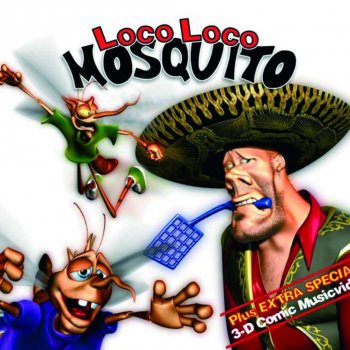 Loco Loco Mosquito (Hot Chili Party Mix)