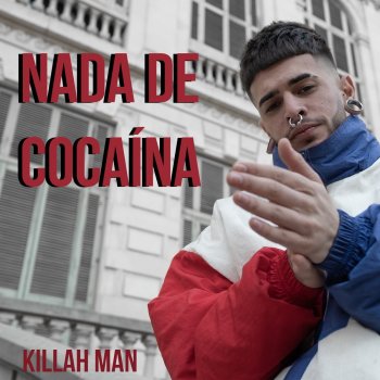 Killah Man Nada de Cocaína