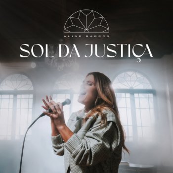 Aline Barros Sol da Justiça - Playback