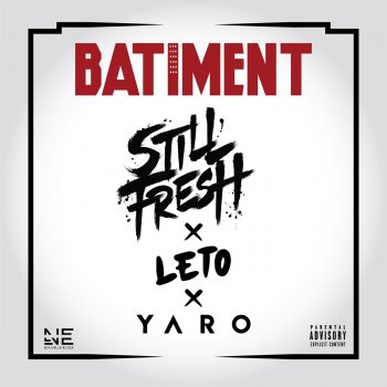 Still Fresh feat. Leto & Yaro Bâtiment