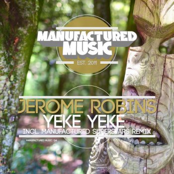 Jerome Robins Yeke Yeke - Original Mix