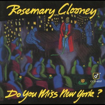 Rosemary Clooney Do You Miss New York?