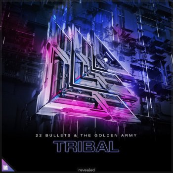 22 Bullets feat. The Golden Army Tribal