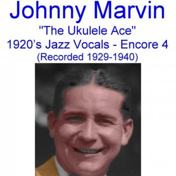 Johnny Marvin Dancing with Tears In My Eyes (Recorded April 1930)