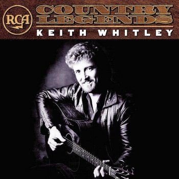 Keith Whitley Pick Me Up On Your Way Down - Remastered Single Version