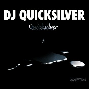 DJ Quicksilver I Have a Dream