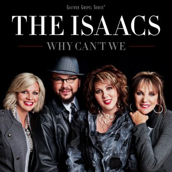 The Isaacs That Is Why I Sing