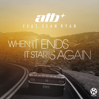 Atb feat. Sean Ryan When It Ends It Starts Again