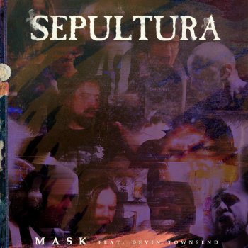 Sepultura feat. Devin Townsend Mask