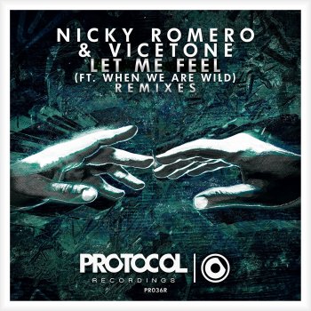 Nicky Romero Let Me Feel (feat. When We Are Wild) [Fedde Le Grand Remix]