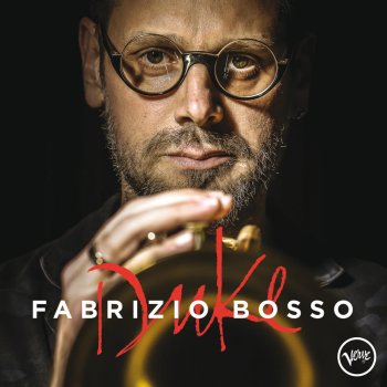Fabrizio Bosso I Let a Song Go Out of My Heart