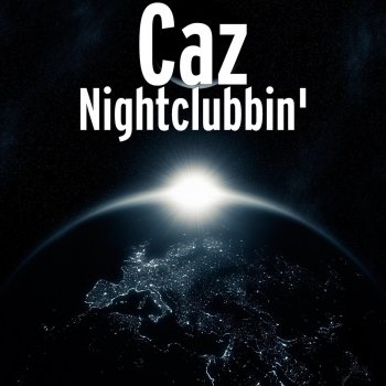 Caz Nightclubbin' (12" Instrumental)