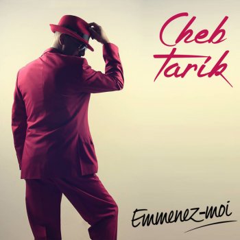 Cheb Tarik Emmenez moi - Instrumentale