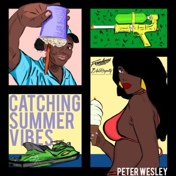Peter Wesley Catching Summer Vibes