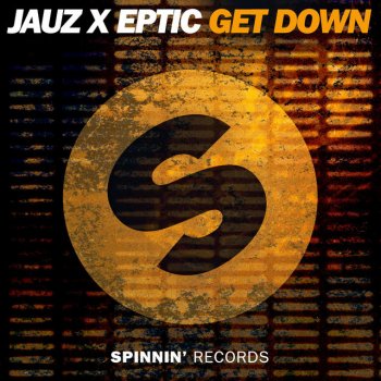 Jauz feat. Eptic Get Down