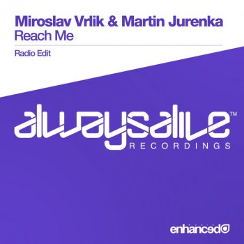 Miroslav Vrlik feat. Martin Jurenka Reach Me