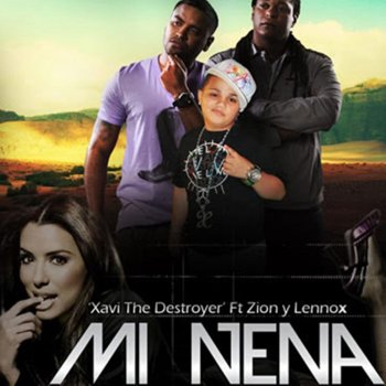 Xavi The Destroyer feat. Zion & Lennox Mi Nena
