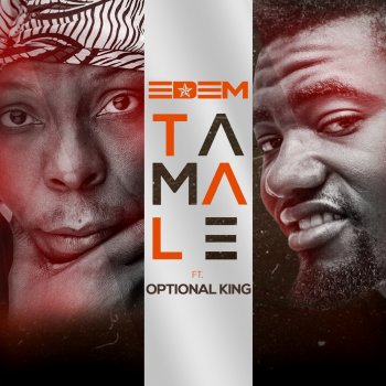 Edem feat. OPTIONAL KING Tamale