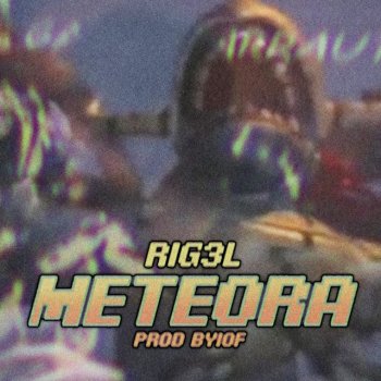 Rig3l Meteora