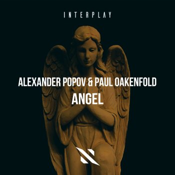 Alexander Popov feat. Paul Oakenfold Angel